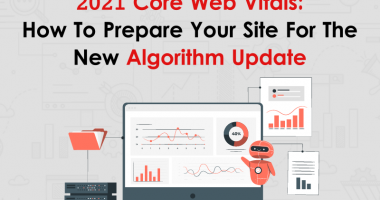 2021 Core Web Vitals How To Prepare Your Site For The New Algorithm Update 00000