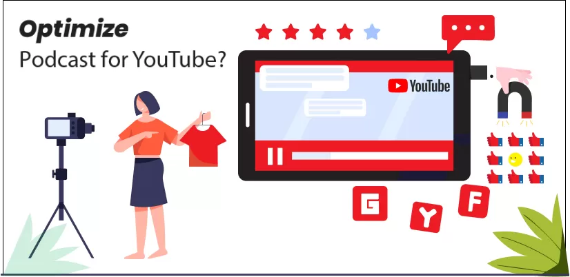 How to Optimize a Podcast for YouTube