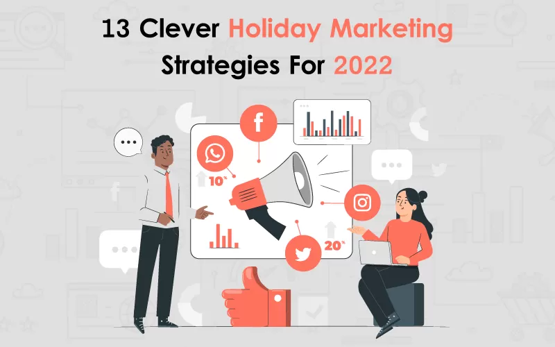 13 Clever Holiday Marketing Strategies for 2024